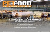 LA PRODUCCIÓN ANIMAL - Petfood Latinoamerica · puede utilizar en alimentos secos para perros y gatos con una tasa de inclusión que va desde el 5 hasta el 10 por ciento1 (en sustitución