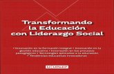 Transformando la Educación con Liderazgo Social · Tutoría y educación socioemocional: Taller para el docente-tutor de secundaria..... 39 Edilma Muñoz ... La inteligencia digital