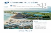 Cancún Yucatán · Cancún Yucatán Puntos destacados del Resort: • Pasearse en una playa de arena blanca o descubrir* los sitios históricos de Tulum o la ciudad prehispánica