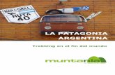 La Patagonia Argentina. Trekking en el fin del …...La Patagonia Argentina. Trekking en el fin del mundo-2020 5 Día 2. Aterrizaje en Ushuaia. Traslado al alojamiento. Reunión informativa.