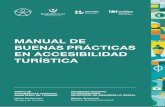 MANUAL DE BUENAS PRÁCTICAS EN ACCESIBILIDAD TURÍSTICA · la relación y la comunicación en el turismo entre personas con y sin discapacidad, en el marco de la Convención Internacional