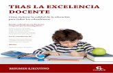 TRAS LA EXCELENCIA DOCENTE - fundacioncompartir.org · TRAS LA EXCELENCIA DOCENTE Cómo mejorar la calidad de la educación para todos los colombianos RESUMEN EJECUTIVO Estudio realizado