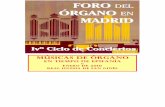 FORO ÓRGANO MADRID€¦ · FORO DEL ÓRGANO EN MADRID Ivº Ciclo de Conciertos Músicas de Órgano e ... en el más celebrado teclista de su tiempo, cuya inmensa obra será publicada