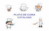 Cuina catalana fotos - UAB Barcelonablogs.uab.cat/.../files/2012/10/Cuina-catalana_fotos.pdf · 2012-11-26 · Title: Microsoft PowerPoint - Cuina catalana_fotos Author: 1107086 Created