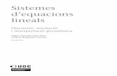 Sistemes d’equacions linealsopenaccess.uoc.edu/webapps/o2/bitstream/10609/49141... · Exemple 1. Diferents sistemes d’equacions amb la seva solució a) El sistema de tres equacions