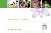 Woman s Choice - Herbalifeedge.myherbalife.com/vmba/media/B4BDDD81-AC73-4548... · Promueve este producto con tus clientes Platícales sobre los ingredientes del producto Invítalos