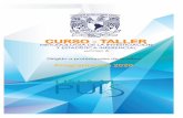 CURSO - TALLER - PUIS UNAM · 2019-10-29 · El Curso – Taller esta dirigido a quienes realizan investigación en los distintos campos de la biomedicina y área afines, sean de