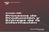 Anejo 08: Procesos de Producción y Entrega de la …...Figura 1: Flujograma del Proceso de Generación de Modelos. Manual BIM neo 08 Procesos de Producción y Entrea de la Información