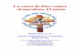 La causa de Dios contra el moralista: El juiciowlalwcc.org/wp-content/uploads/2012/11/39... · JUSTICIA DE DIOS, Romanos 1:18—3:20 C. La causa de Dios contra el moralista: El juicio,