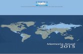Memoria Anual 2015 - FIAP compatibles con sus fines estatutarios. 8 ... FUND INDUSTRY (ALFI) 3. BNY MELLON 5. CITYWIRE AMERICAS 6. INTERMEDIATE CAPITAL GROUP PLC 7. M&G INTERNATIONAL