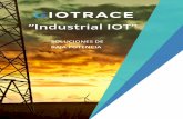 Industrial IOT - G7 netg7net.com/pdf/Brochure_Ind_IoT.pdf · soluciones y tecnologías tradicionales. Nuestra propuesta de valor consiste en soluciones ‘end-to-end’ basadas en