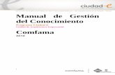 Manual de Gestión del Conocimiento - eVirtual UASLPevirtual.uaslp.mx/Habitat/innobitat01/depto/Biblioteca... · 2014-06-17 · Sólo a través de una estrategia de Gestión del Conocimiento