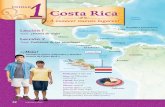 UNIDAD 1Costa Rica...Costa Rica Océano Atlántico 32 treinta y dos Costa Rica ¡A conocer nuevos lugares! 1 Lección 1 Tema: ¡Vamos de viaje! Lección 2 Tema: Cuéntame de tus vacaciones