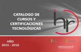CATALOGO DE CURSOS Y CERTIFICACIONES ...iscarem.com/wp-content/uploads/2011/07/CATALOGO...CERTIFICACIONES DISPONIBLES International Information Systems Secutity Certificaction Consortium.