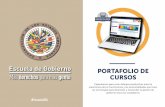 Escuela de Gobierno PORTAFOLIO DE derechos para más … OEA Portafolio de Cursos en Línea •Plataforma renovada •Proyecto de implementación con la permanente retroalimentación