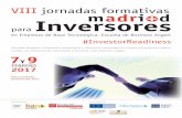 VIII jornadas formativas Inversores · 2017-02-06 · 16:00-16:05 Bienvenida y presentación de las jornadas 16:05-16:45 Sesión 1. Introducción. Ecosistema de financiación y perfil