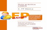 Guía práctica LOMCE - Federación de Ensino de Galicia...Se no departamento existe profesor de FOL, desenvolverá as función de orientación profesional para o alumnado de FPB,