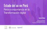 Retos e importancia en la Estado del ux en Perú ...€¦ · Consultora de Service design, UX, Transformación digital e Innovación desde hace más de 7 años. Co-Funder & CIO de