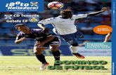 Getafe CF CD Tenerife Temporada 16/17 • 2/10/16...DOMINGO DE FÚTBOL CD Tenerife Getafe CF er de Suso Reportaje: el Heliodoro siempre suma 2 Getafe CF 1 Alberto 09/2/85 • 1,82m