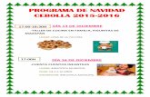PROGRAMA DE NAVIDAD CEBOLLA 2015-2016 · 1 programa de navidad cebolla 2015-2016 dÍa 13 de diciembre -taller de cocina en familia, figuritas de mazapÁn lugar: casa de la cultura