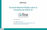 Informe: Encuesta Regional Medica sobre la Pandemia de ...Estudio+Regional… · Encuesta Online a médicos, dentro de la plataforma de encuestas de Fine Panel (finepanel.net) que