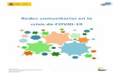 Redes comunitarias en la crisis de COVID-19 · 2020-05-04 · Redes comunitarias en la crisis de COVID-19 Este documento tiene como objetivo dar una información práctica para el
