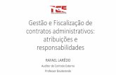 gestão e fiscalização de contratos administrativos: atribuições e …tce.pa.gov.br/escoladecontas/files/curso_gestao-e-fiscal... · 2019-03-29 · Legislação pertinente •Decreto