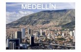 MEDELLÍN - Metropolisportoalegrecongress2011.metropolis.org/sites/... · MEDELLÍN: una de las mejores ciudades para hacer negocios en A.L Comportamiento de Medellin en Ranking Mejores