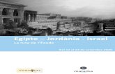 Egipte Jordània - Israel · d’Egipte i vitals pel què fa al oneixement de la seva història i, de retru, tam é la de l’Èxode. Primer, Rashid, lloc de troballa de la famosa