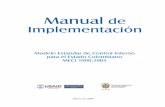 Marzo de 2006 - Buenaventura - ColombiaMANUAL DE IMPLEMENTACION11 El Modelo Estándar de Control Interno para el Estado Colombiano – MECI 1000:2005 propor-ciona la estructura básica