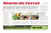 Diario de Ferrol 12 de febrero de 2016 - Diario gallego...Diario de Ferrol 12 de febrero de 2016 ... sumaron a la fiesta en la que hubo mucha diversión. Por otro lado, el Ayuntamiento