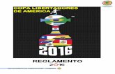 cla 2016 REGLAMENTO - CONMEBOLconmebol.com/.../reglamento...2016_-_edicion_final.pdf · COPA BRIDGESTONE LIBERTADORES DE AMERICA – REGLAMENTO 2016 Página Entre las facultades de
