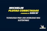 TECNOLOGIA PARA UNA MOBILIDAD MAS SUSTENTABLE · El grupo está trabajando en soluciones de servicios para vehículos y, más ampliamente, para movilidad. Michelin se esfuerza por