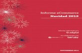 Informe eCommerce - Hostalia...Navidad 2015 3 A nálisis de la campaña online de Navidad en España. ... % DE LA FACTURACIÓN ANUAL PRODUCIDA EN NAVIDAD PREVISIÓN DE FACTURACIÓN