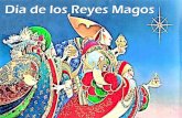 Día de los Reyes Magos - Henry County School District · Día de los Reyes Magos 1. el 6 de enero •Prácticas, Productos, Perspectivas 2. Three Kings’ Day… •se celebra el