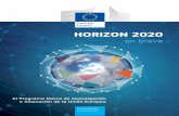 H2020 ES V8 · 2016-09-13 · HORIZON 2020 en breve El Programa Marco de Investigación e Innovación de la UE Dirección General de Investigación e Innovación COMISIÓN EUROPEA