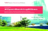 CONFERENCE #OpenBankingBilbao · banca abierta, la norma europea PSD2 y cómo impulsar una estrategia de Open Banking, además de aprender de casos de éxito del Reino Unido, líder
