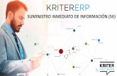 KRITER ERP - Suministro Inmediato de Información (SII) · 2018-06-07 · El Sistema de Suministro Inmediato de la Información (SII), es un sistema electrónico para la declaración