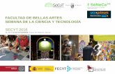 FACULTAD DE BELLAS ARTES SEMANA DE LA CIENCIA Y …ucc.um.es/secyt16/files/bellas-artes.pdf · 2016-11-10 · SECYT 2016 11, 12 Y 13 DE NOVIEMBRE. Paseo del Malecón, Murcia . Facultad