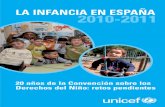 LA INFANCIA EN ESPAÑA 2010-2011 - Taula d'Entitats del Tercer Sector Social de … · 2013-06-04 · 4 LA INFANCIA EN ESPAÑA 2010-2011 UNICEF Evolución Desde 1970 hasta hoy, la