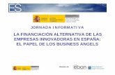 LA FINANCIACIÓN ALTERNATIVA DE LAS EMPRESAS INNOVADORAS EN ESPAÑA: EL PAPEL DE … · 2012-11-28 · Miembro de: Formas jurídicas y objeto social de las redes Iniciativa pública