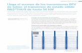 Llega el sucesor de los transmisores DTV de tubos: el ... · Ventajas de la tecnología de transistores La familia de transmisores UHF de alta potencia R&S®THU9* (fig. 1), cuya estruc-tura
