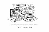Catálogo monográfico Enero 2011: Valencia · Los precios de este catálogo estarán vigentes hasta marzo de 2011. Los pedidos se enviarán contrareembolso o previo pago por transferencia