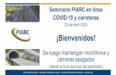 COVID-19 - PIARC Seminario Web - 23 Abril 2020 ... · 23 de abril 2020 ¡Bienvenidos! Se ruega mantengan micrófonos y cámaras apagados (desde la hora de inicio del seminario) World