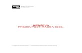 MEMÒRIA PRESSUPOST MACBA 2020 · Presentació 3 1.1 Relació d’objectius a assolir 4 ... posada en marxa d’aquest, les corresponents al període 2018-2019. El pressupost del