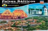 Capitales Bálticas - Inicio | NuevasRutas.com · 2017-07-20 · Castillo de la Orden de los Caballeros Teutónicos (S.XIII) que estaba conectado con otras pequeñas construcciones