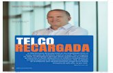 PORTAA TELECOMNICACIONES PORTADA / … · 2019-04-24 · cualquier operador en el servicio prepago”, dice el ejecutivo argentino. “Hoy la voz ya no es el tema, sino la navegación