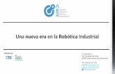Una nueva era en la Robótica Industrial · El mercado español en crecimiento España ocupa el 4º puesto en el mercado europeo de la robótica industrial (tras Alemania, Italia