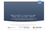 Ejecución y Avance del Plan de Acción 2015 · AVANCE DEL PROYECTO / PORCENTAJE ( % ) ALCANZADO DE LA META Acceso a Internet / conexiones digitales II 98.0% 25. Asignación de espectro