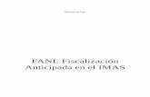 FANI: Fiscalización Anticipada en el IMAS · 2020-04-18 · a expedientes de las aplicaciones desarrolladas en el IMAS. Hemos considerado la existencia de tres roles diferenciados